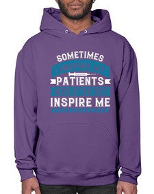 Sometimes I inspire my patients more often they inspire me Style 1417# - nurse- Hoodie