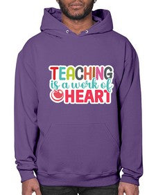 Teaching Is A Work Of Heart 1477# - teacher- Hoodie