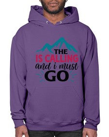 The Is Calling And I Must Go 1620# - tea- Hoodie