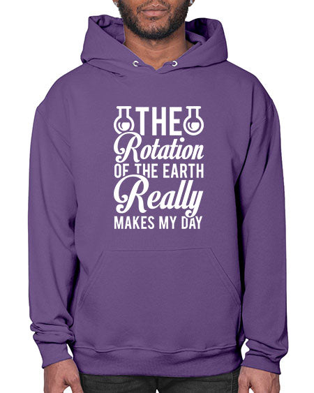 The Rotation Of The Earth Really Makes My Day 8# - nature- Hoodie