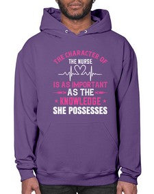 The character of the nurse is as important as the knowledge she possesses Style 1506# - nurse- Hoodie