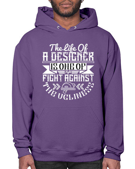 The life of a designer is one of fight fight against the ugliness Style 422# - architect- Hoodie