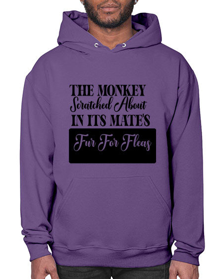 The monkey scratched about in  - monkey- Hoodie