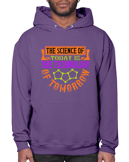 The science of today is the technology of tomorrow 305# - general science- Hoodie