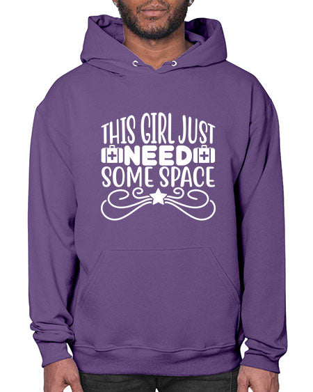 This Girl Just Need Some Space 5# - space- Hoodie