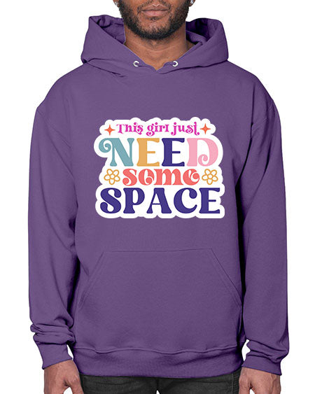 This girl just need some space 3# - space- Hoodie