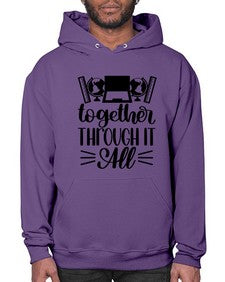 Together Through It All Style 1578# - teacher- Hoodie