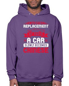 With each replacement of parts a car slowly becomes Chinese 91# - car- Hoodie