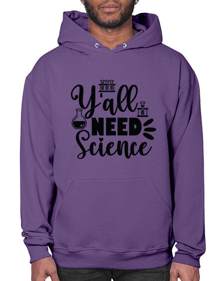 Yall Need Science 10# - general science- Hoodie