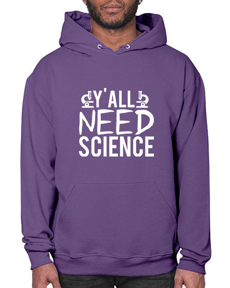 Yall Need Science 7# - general science- Hoodie