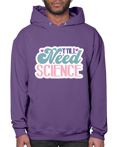 Yall need science 3# - general science- Hoodie