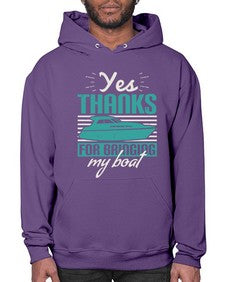 Yes thanks for bringing my boat 46# - boats- Hoodie