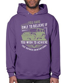 You have only to believe if you wish to achieve That rhymed Unintentional 59# - hot rod- Hoodie