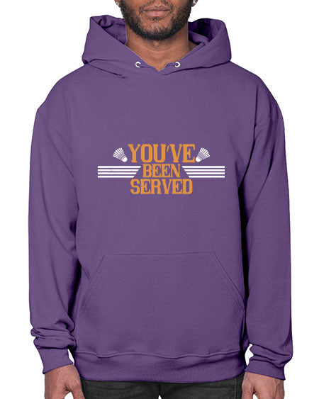 You’ve been served 1714# - badminton- Hoodie