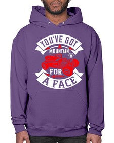 Youve got a mountain for a face 67# - hot rod- Hoodie