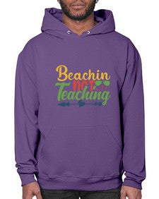 beachin not teaching Style 64# - teacher- Hoodie