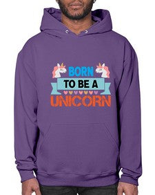 born to be a unicorn 65# - unicorn- Hoodie