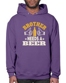 brother needs a beer 686# - beer- Hoodie