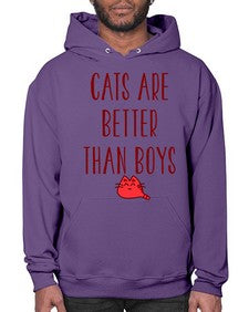 cats are better than boys - cats- Hoodie