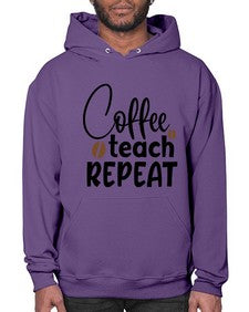 coffee teach repeat Style 106# - teacher- Hoodie