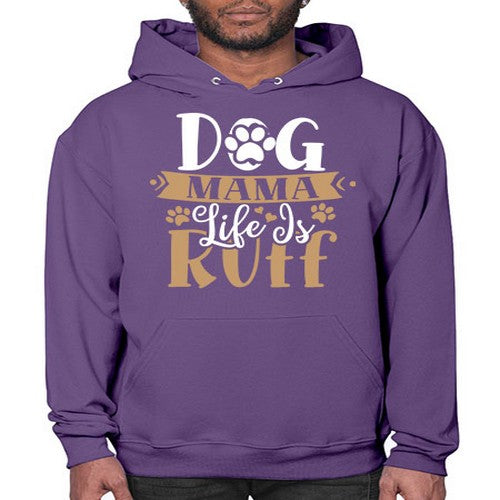 dog mama life is ruff 82# - dogs- Hoodie