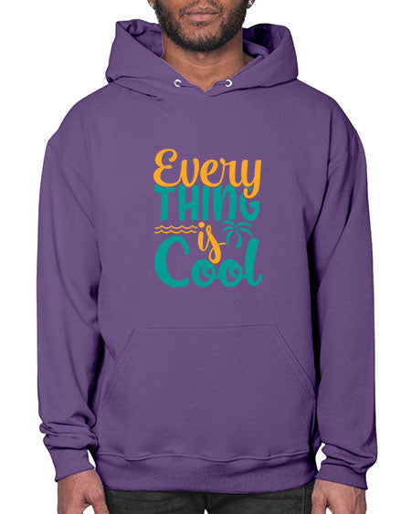 every thing is cool Style 106# - summer- Hoodie