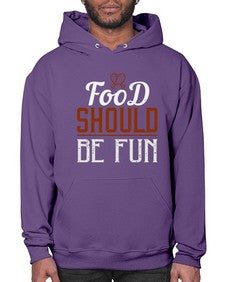 food should be fun 173# - cooking- Hoodie