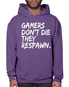 gamers dont die they respawn 92# - video games- Hoodie