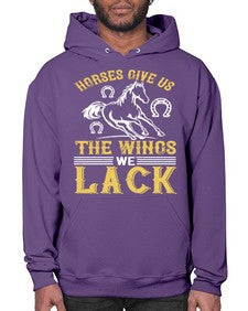 horses give us the wings we lack Style 44# - horse- Hoodie