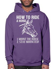 how to ride a horse just stay mounted - horse- Hoodie