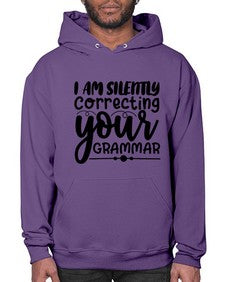 i am silently correcting your grammar 29# - sarcastic- Hoodie