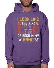 i look like the kind of guy who has a bottle of beer in my hand 1130# - beer- Hoodie