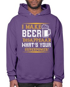 i make beer disappeaar whats your superpower 1146# - beer- Hoodie