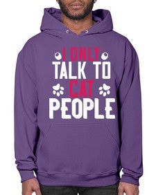 i only talk to cat people Style 58# - cats- Hoodie