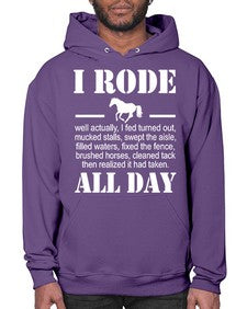 i rode my horse all day - horse- Hoodie