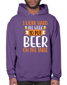 i work hard all week 252# - beer- Hoodie