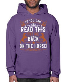 if you can read this put me back on the horse Style 37# - horse- Hoodie
