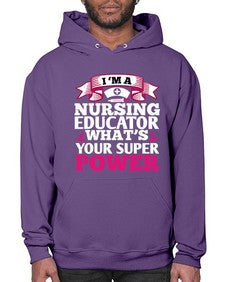 im a nursing educator Style 226# - nurse- Hoodie