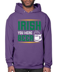 irish you were beer 1212# - beer- Hoodie