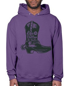 life is better in boots 730# - western- Hoodie