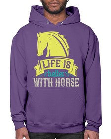 life is better with horse Style 29# - horse- Hoodie