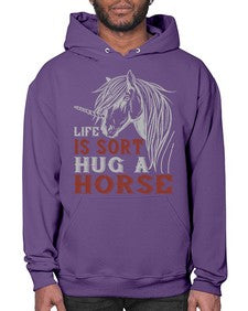 life is sort hug a horse Style 28# - horse- Hoodie