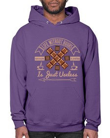 life without books chocolate coffee is just useless 318# - chocolate- Hoodie
