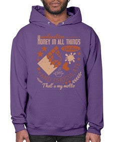 moderation honey in all things but love and chocolate thats my motto 337# - chocolate- Hoodie