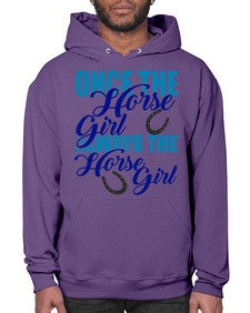 once the horse girl always the horse girl - horse- Hoodie