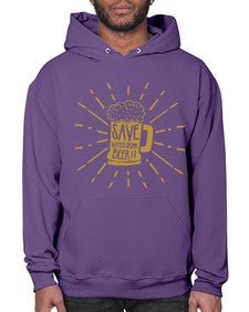 save water drink beer 1517# - beer- Hoodie