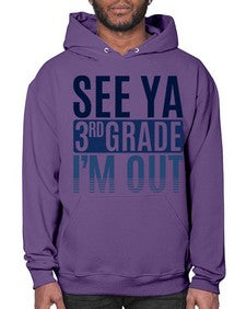 see ya third grade im out 845# - third grade- Hoodie