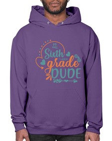 sixth grade dude 876# - sixth grade- Hoodie