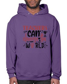teachers ca change the world Style 389# - teacher- Hoodie