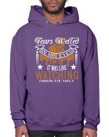 tears welled in his eyes it was like watching chocolate melt 412# - chocolate- Hoodie